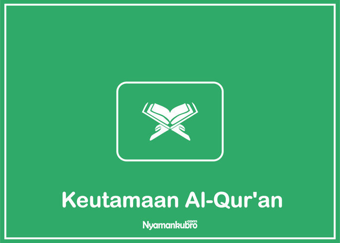 √ Keutamaan Al-Qur'an: Menurut Imam Al-Ghozali [Lengkap]