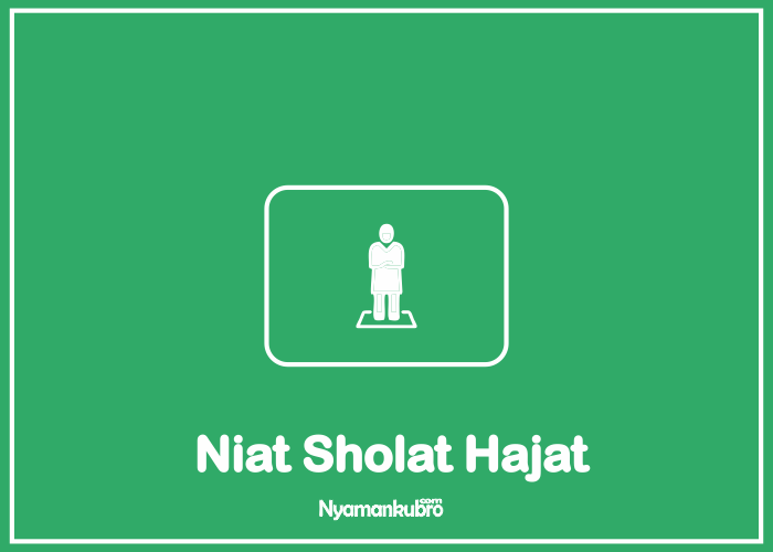 √ Doa, Niat Sholat Hajat : Dalil, Waktu & Tata Caranya [Lengkap]